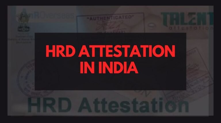 HRD Attestation in India| Anroverseas
